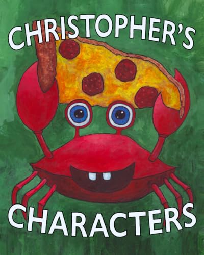 Christopher's Characters By Christopher Bacon