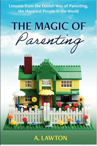 The Magic of Parenting