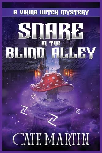 Snare in the Blind Alley: A Viking Witch Mystery: 15 (The Viking Witch