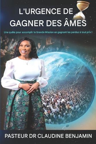 L' L'urgence de gagner des âmes