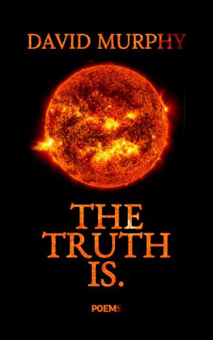 The Truth Is.