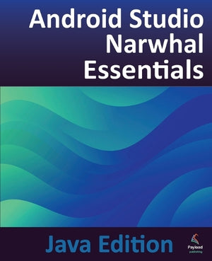 Android Studio Narwhal Essentials - Java Edition