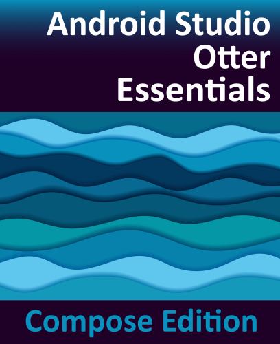 Android Studio Otter Essentials - Compose Edition