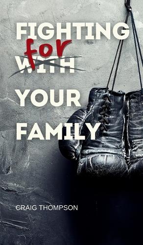 Fighting for Your Family