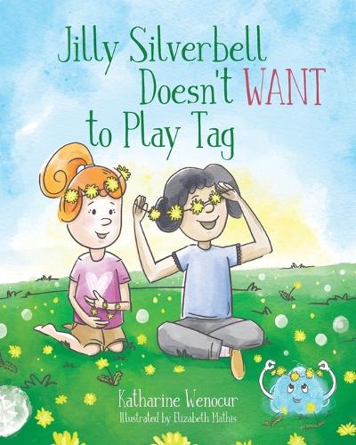 Jilly Silverbell Doesn't Want to Play Tag cover