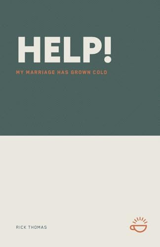 Help! My Marriage Has Grown Cold
