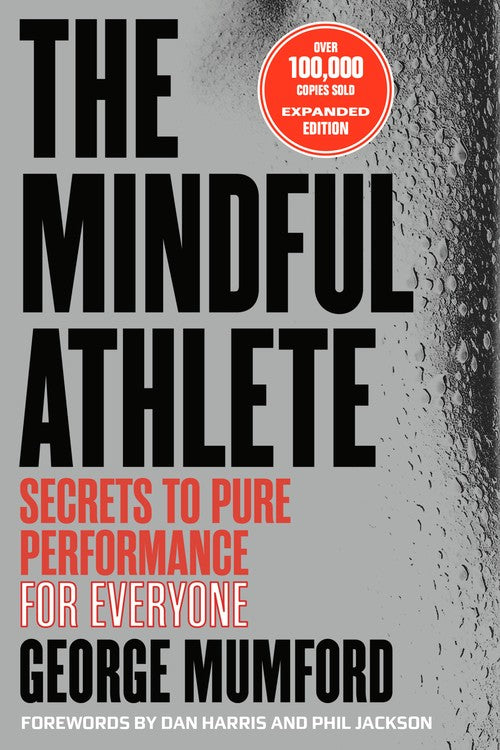 The Mindful Athlete: Second Edition