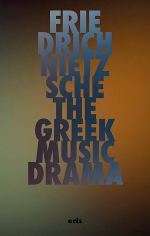 The The Greek Music Drama