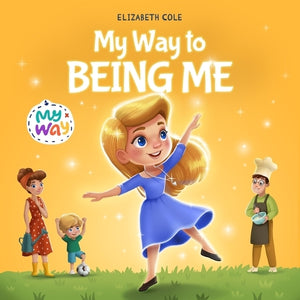My Way to Being Me