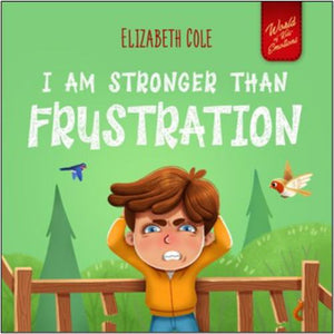 I Am Stronger Than Frustration