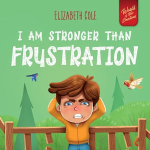 I Am Stronger Than Frustration
