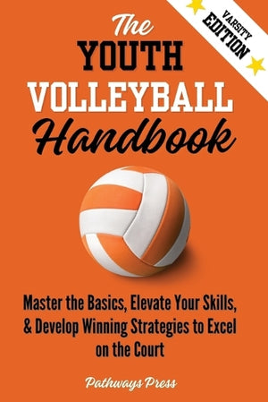 The Youth Volleyball Handbook