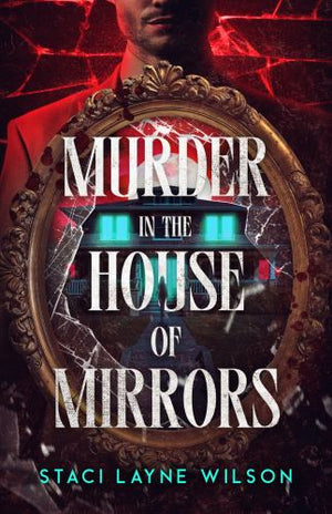 Murder in the House of Mirrors