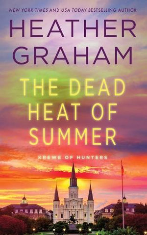 The Dead Heat of Summer
