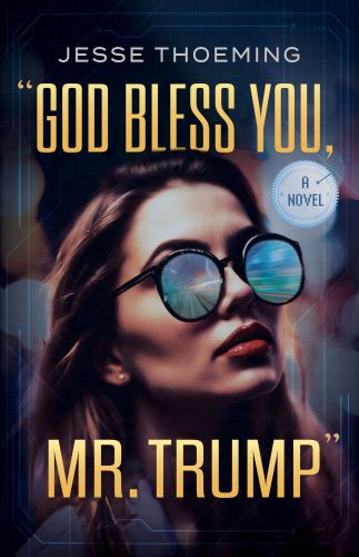 God Bless You, Mr. Trump