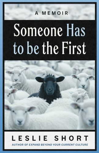 Someone Has to Be the First