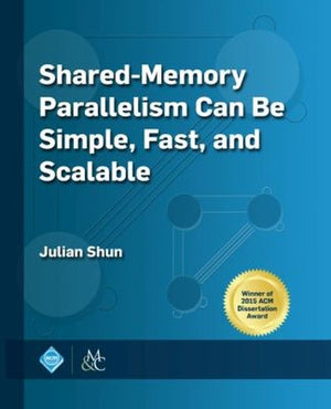Shared-Memory Parallelism Can Be Simple, Fast, and Scalable
