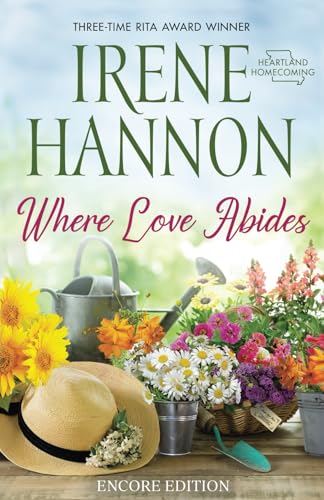 Where Love Abides: Encore Edition (Heartland Homecoming)