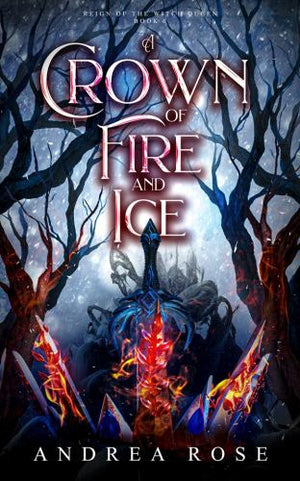 A Crown of Fire and Ice