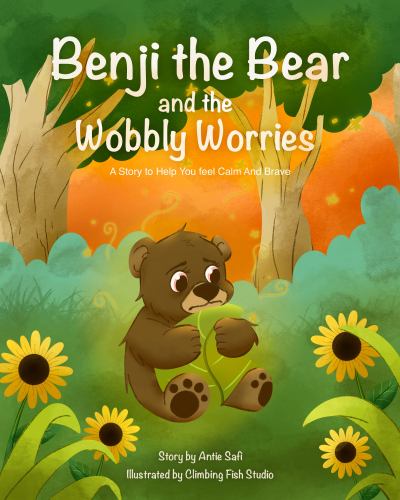 Benji the Bear and the Wobbly Worries