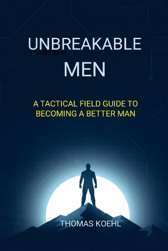 Unbreakable Men