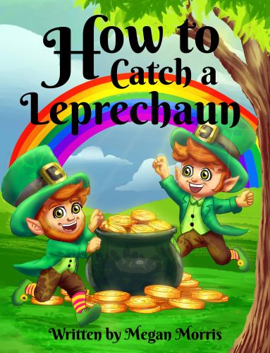 How to Catch a Leprechaun