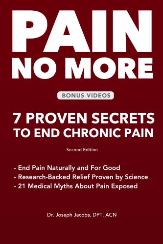 Pain No More: 7 Proven Secrets to End Chronic Pain cover