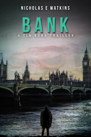 Bank (A Tim Burr Thriller)