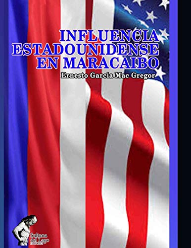 Influencia estadounidense en Maracaibo cover