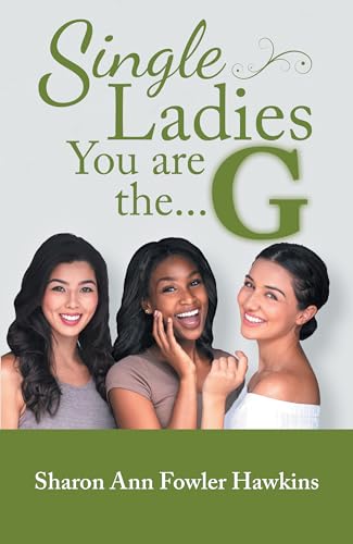 Single Ladies, You Are the G