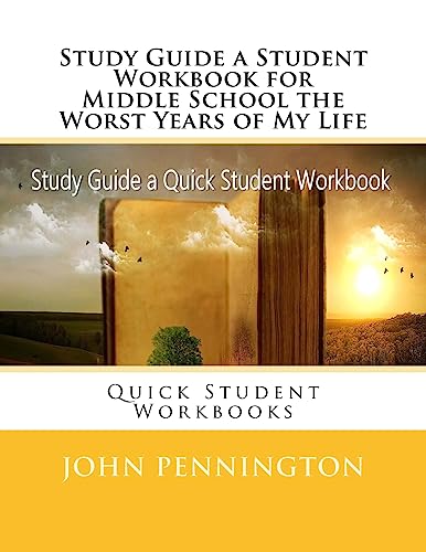 Study Guide a Student Workbook for Middle School the Worst Years of My cover