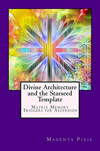 Divine Architecture and the Starseed Template