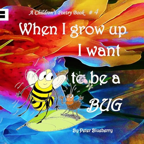 When I grow up I want to be a BUG cover art