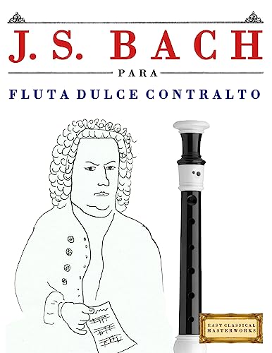 J. S. Bach Para Flauta Dulce Contralto