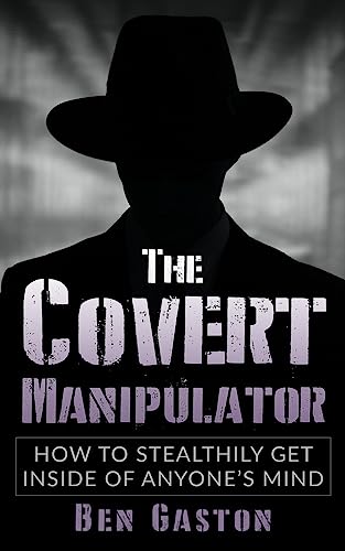 The Covert Manipulator