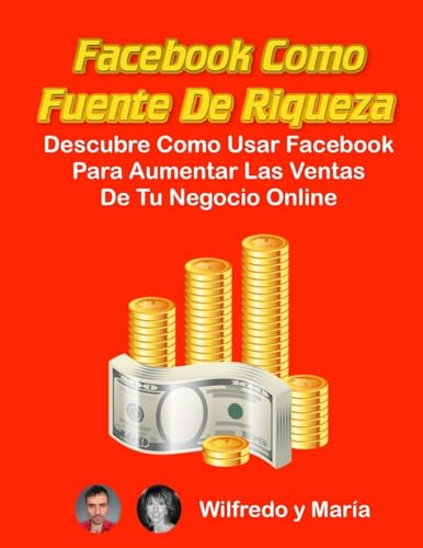 Facebook como Fuente de Riqueza