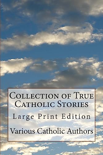 Collection of True Catholic Stories cover