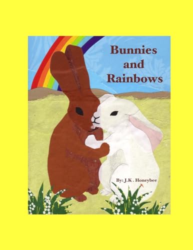 Bunnies and Rainbows