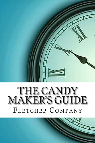 The Candy Maker's Guide