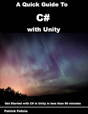 A Quick Guide to C# with Unity