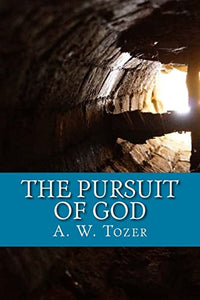 The Pursuit of God 