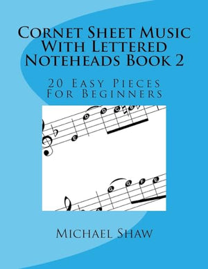 Cornet Sheet Music With Lettered Noteheads Book 2