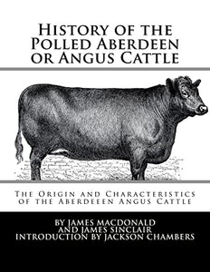 History of the Polled Aberdeen or Angus Cattle 
