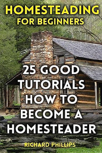 Homesteading For Beginners 