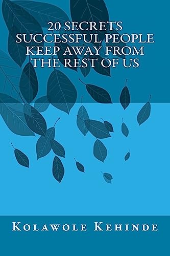 20 Secrets Successful People Keep Away from the Rest of Us cover