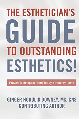 The Esthetician's Guide to Outstanding Esthetics cover