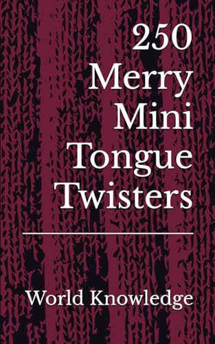 250 Merry Mini Tongue Twisters