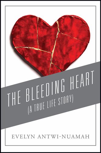 The Bleeding Heart: (A True Life Story) cover