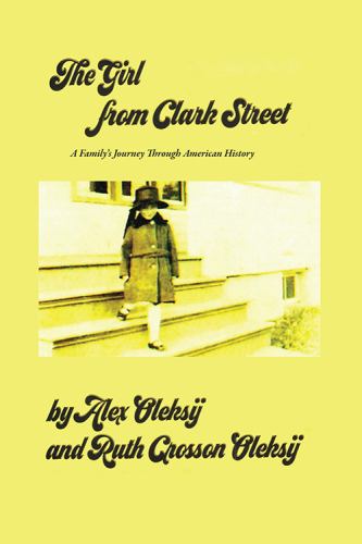 The Girl from Clark Street: A Family's Journey Through American Histor cover