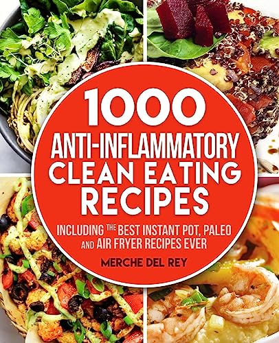 1000 Anti Inflammatory clean eating recipes